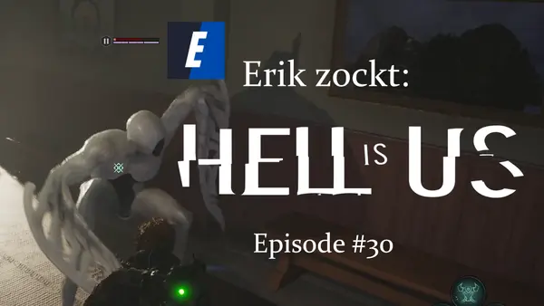 Episode #30 des Spiels "Hell Is Us" von erik_zockt