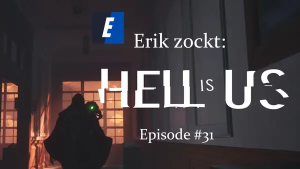 Episode #31 des Spiels "Hell Is Us" von erik_zockt