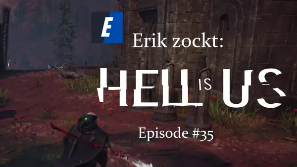 Episode #35 des Spiels "Hell Is Us" von erik_zockt