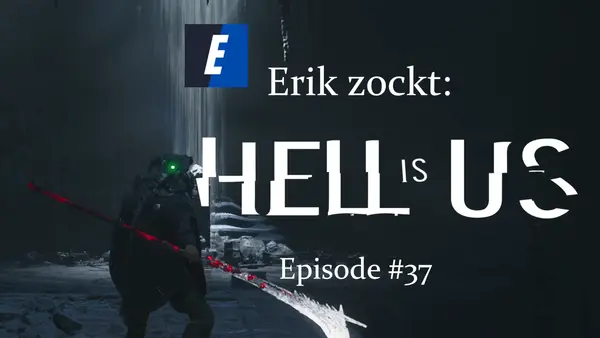 Episode #37 des Spiels "Hell Is Us" von erik_zockt