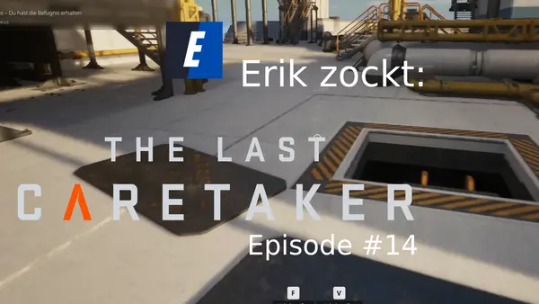 Episode #14 des Spiels „The Last Caretaker“ von erik_zockt