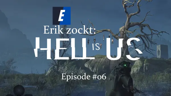Episode #06 des Spiels "Hell Is Us" von erik_zockt