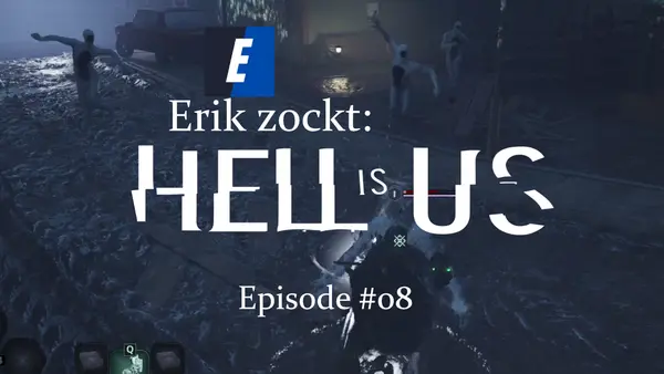 Episode #08 des Spiels "Hell Is Us" von erik_zockt