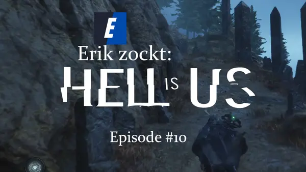 Episode #10 des Spiels "Hell Is Us" von erik_zockt