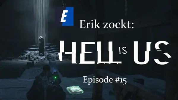Episode #15 des Spiels "Hell Is Us" von erik_zockt