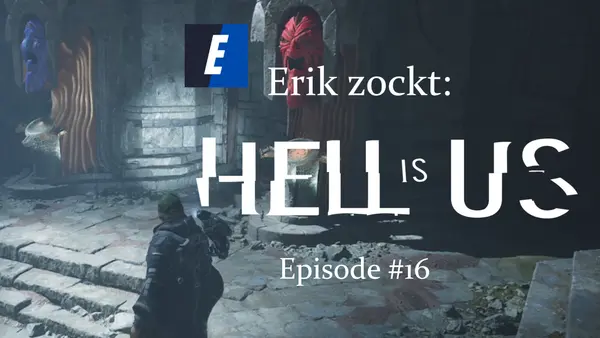 Episode #16 des Spiels "Hell Is Us" von erik_zockt