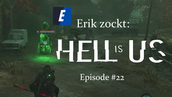 Episode #22 des Spiels "Hell Is Us" von erik_zockt