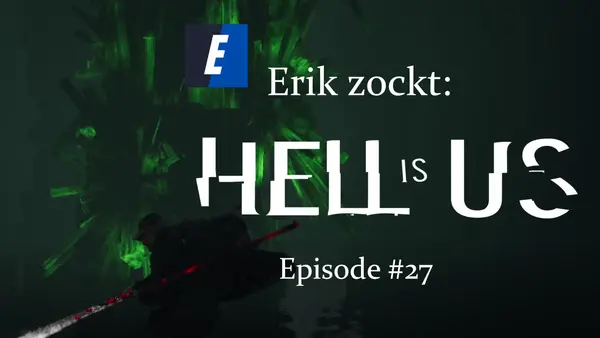 Episode #27 des Spiels "Hell Is Us" von erik_zockt