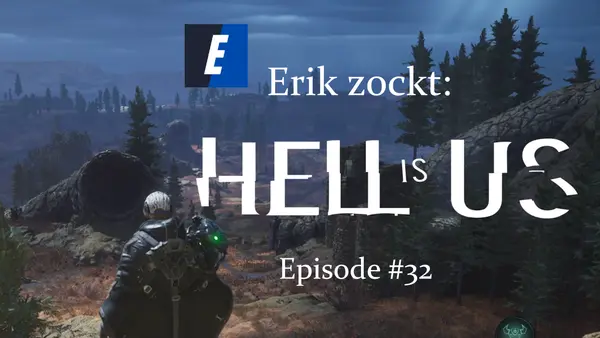 Episode #32 des Spiels "Hell Is Us" von erik_zockt