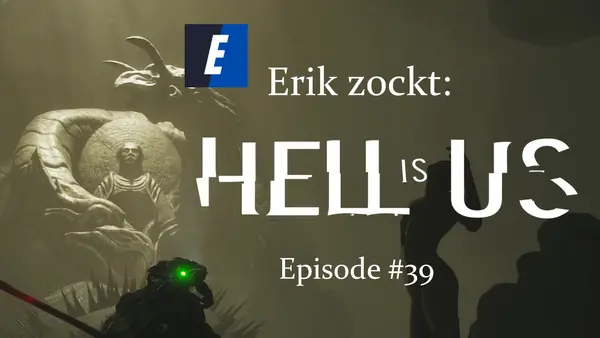 Episode #39 des Spiels "Hell Is Us" von erik_zockt