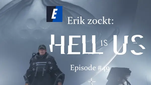 Episode #49 des Spiels "Hell Is Us" von erik_zockt