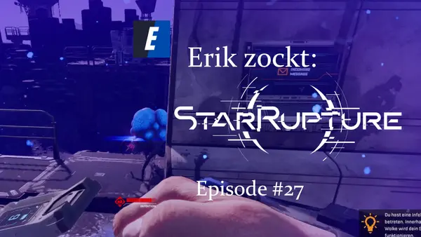 Let´s play "StarRupture" (Early Access) Fabrikspiel mit tollen Besonderheiten 6 Episode #27 des Spiels "StarRupture" - ein Let´s Play von erik_zockt