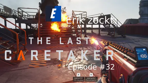 Episode #32 des Spiels „The Last Caretaker“ von erik_zockt