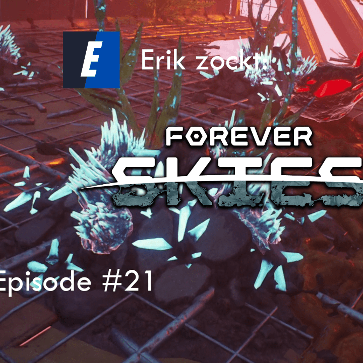 Mehr über den Artikel erfahren Forever Skies #21 Läuft toll, Danke der Nachfrage – Let´s Play