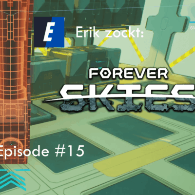 Mehr über den Artikel erfahren Forever Skies #15 Underdust und neue Entdeckungen – Let´s Play