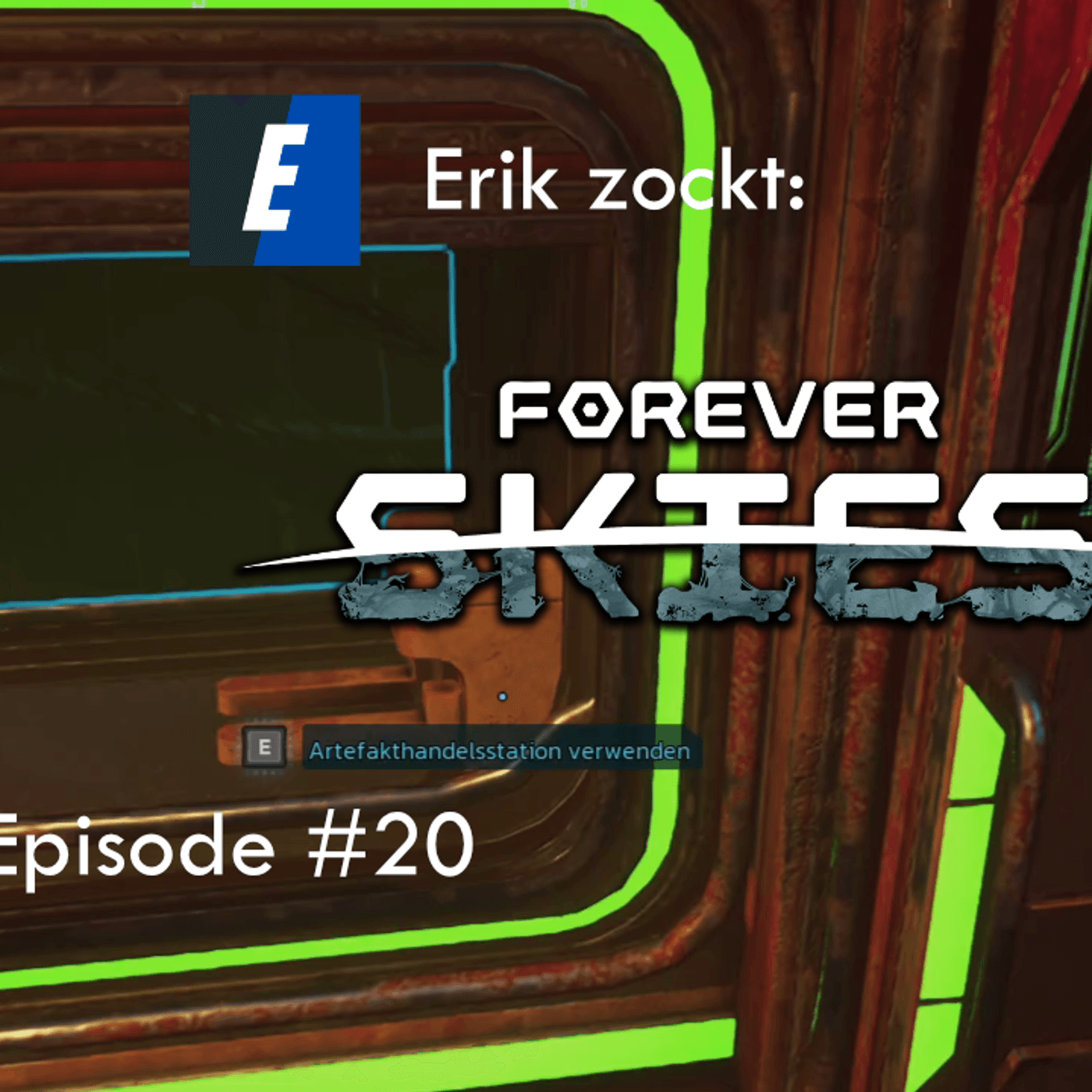 Mehr über den Artikel erfahren Forever Skies #20 Wildhabitat und Handel – Let´s Play