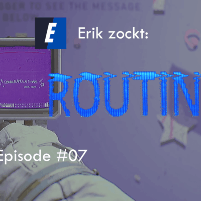 Mehr über den Artikel erfahren Routine 07: Einkaufscenter, Ultraview-Modul und Videotür und O´Neills (Kapitel 2)