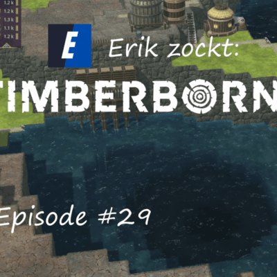 Mehr über den Artikel erfahren #29 Überschwemmung – Let´s play „Timberborn: Map Fluthänge“ (Experimental) [CC]