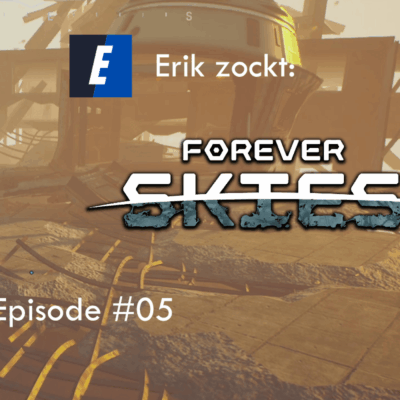 Mehr über den Artikel erfahren Forever Skies #05 Gewächshausturm und Helium – Let´s Play