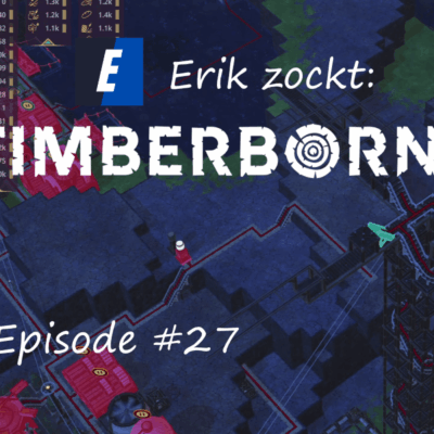Mehr über den Artikel erfahren #27 Das nächste Bauprojekt – Let´s play „Timberborn: Map Fluthänge“ (Experimental) [CC]