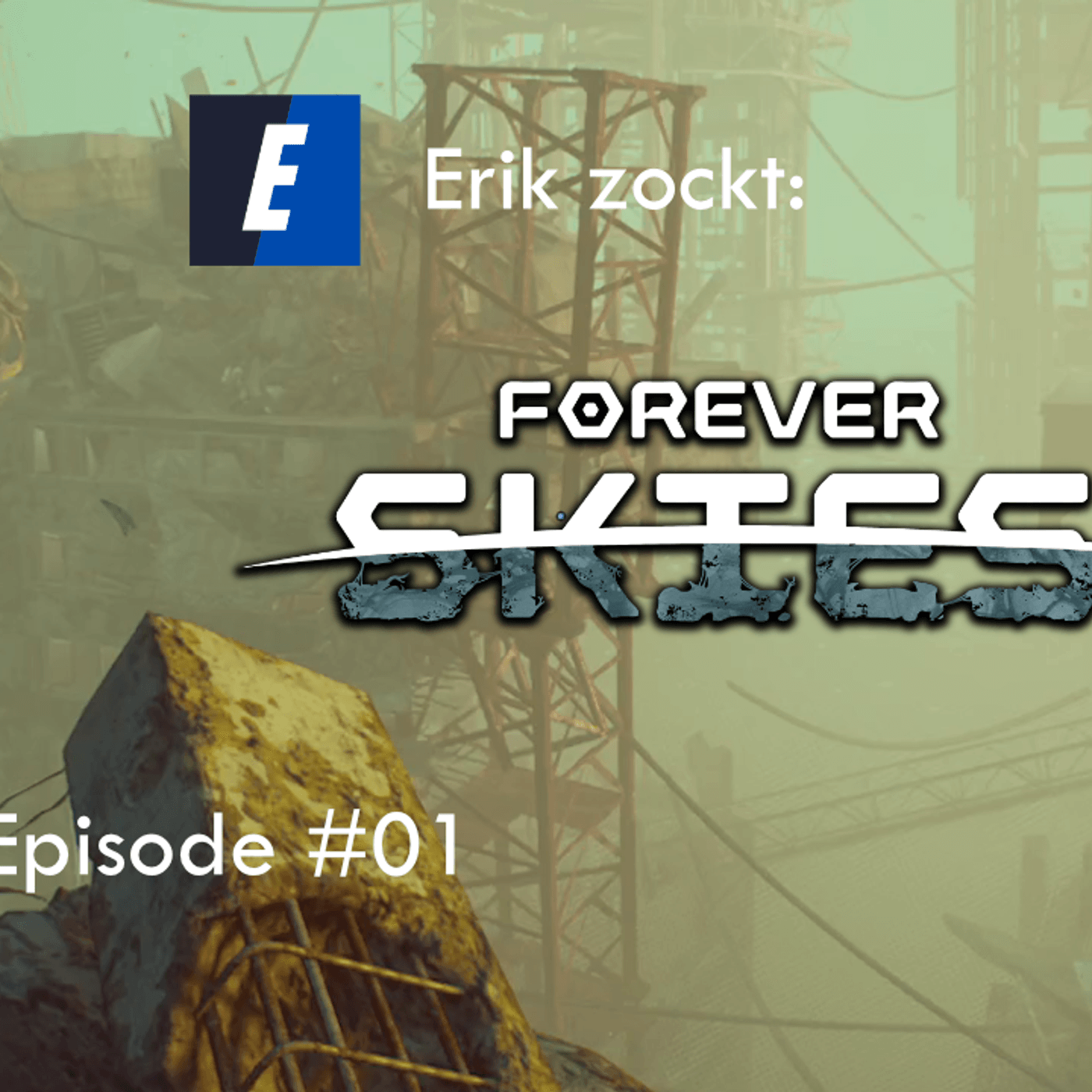 Du betrachtest gerade Forever Skies #01 Der Anfang – Let´s Play – [CC]