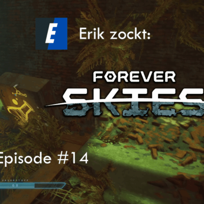 Mehr über den Artikel erfahren Forever Skies #14 Labor-Suche im Underdust – Let´s Play