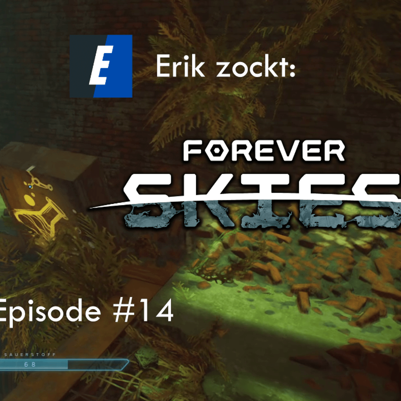 Du betrachtest gerade Forever Skies #14 Labor-Suche im Underdust – Let´s Play