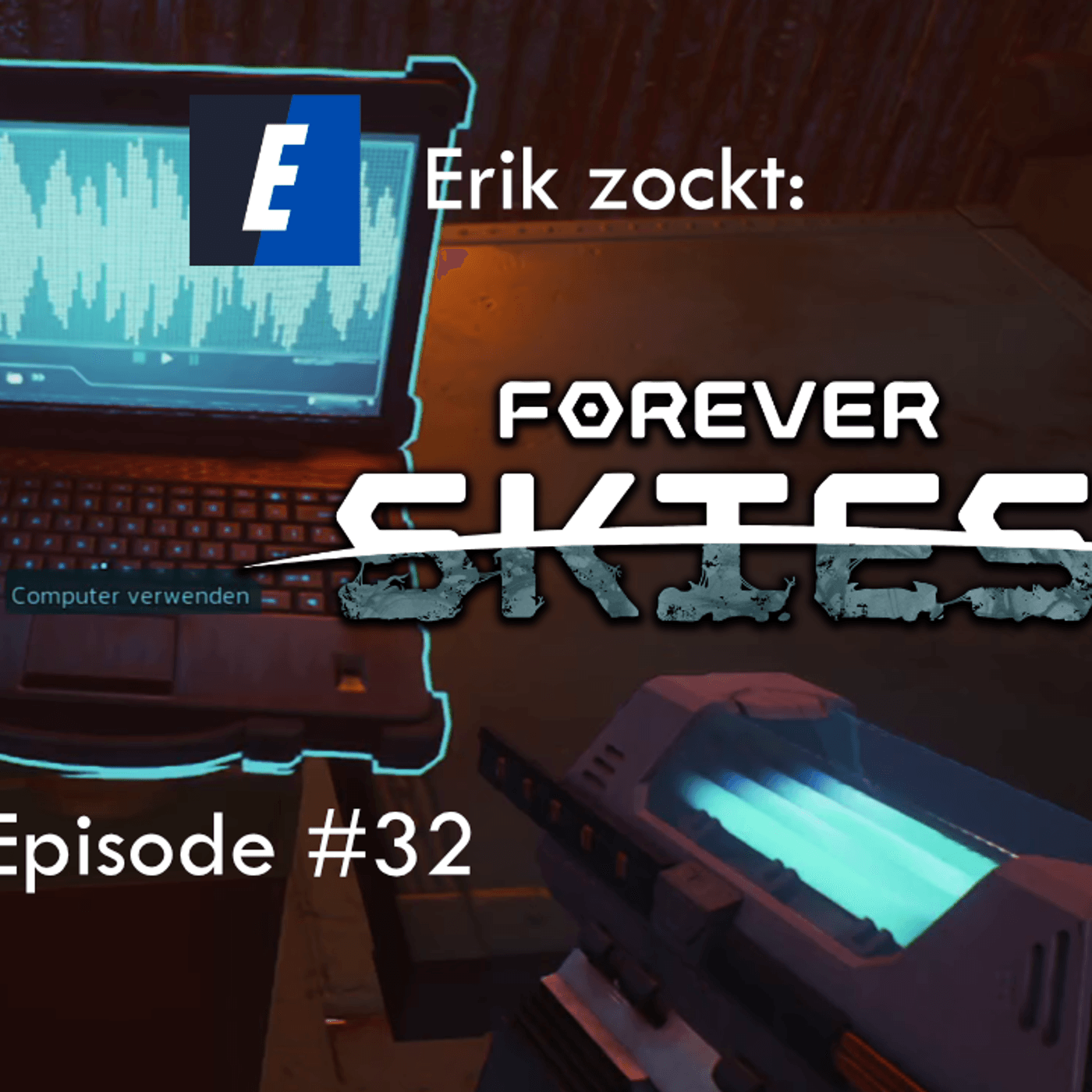 Du betrachtest gerade Forever Skies #32 Funkturm mit Quest – Let´s Play