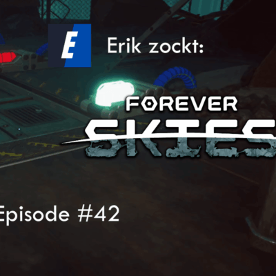 Mehr über den Artikel erfahren Forever Skies #42 Motten und Werkstatt – Let´s Play