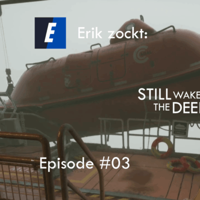 Mehr über den Artikel erfahren Still Wakes The Deep #03 Wohn- und Versorgungsbereich – Let´s play
