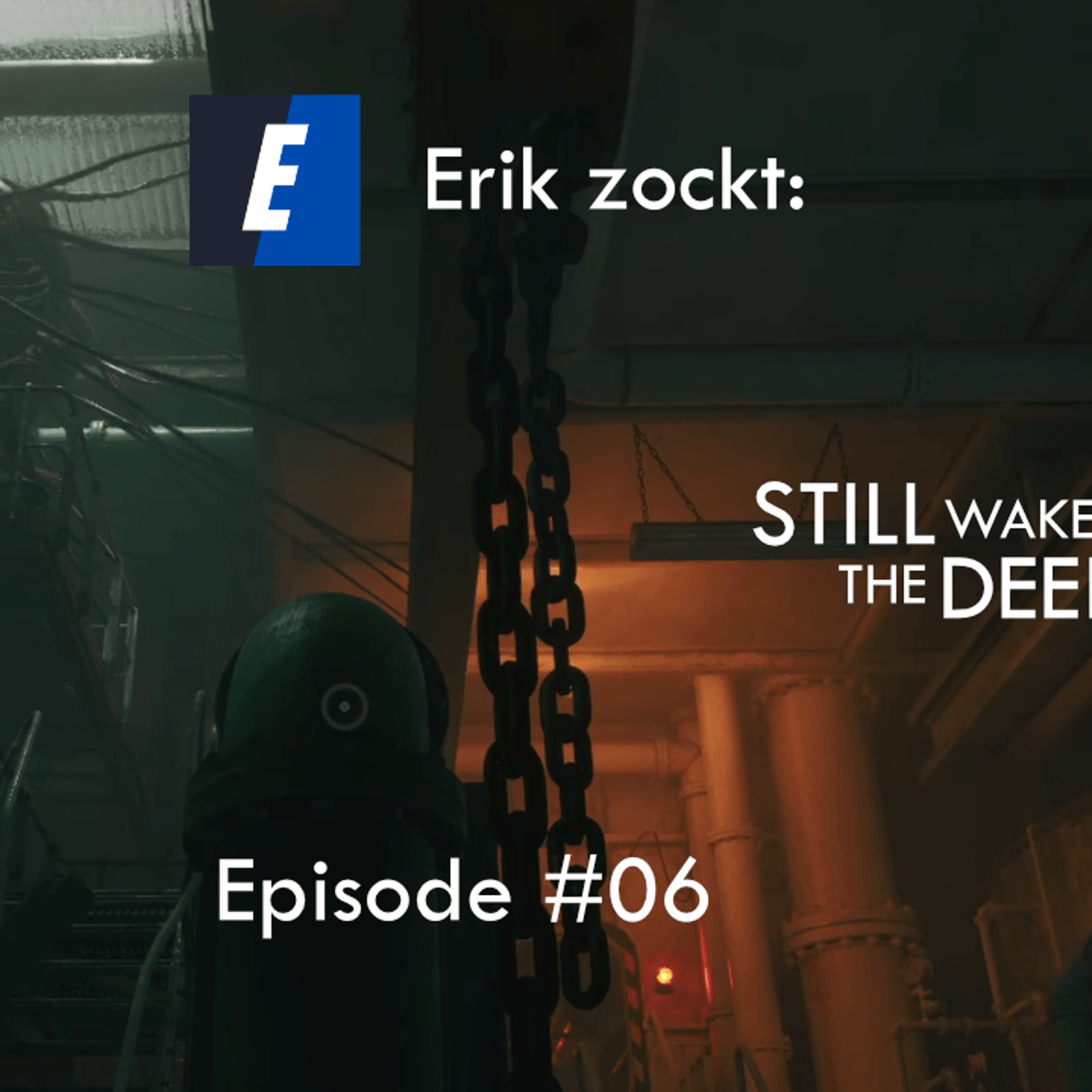 Mehr über den Artikel erfahren Still Wakes The Deep #06 Schalter und Abwärts – Let´s play