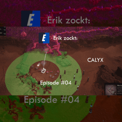 Mehr über den Artikel erfahren #04 Peiniger – Let´s play „Calyx“